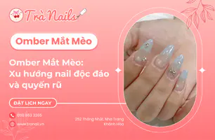 Omber Mắt Mèo: Xu Hướng Nail Độc Đáo và Quyến Rũ - Trà Nails